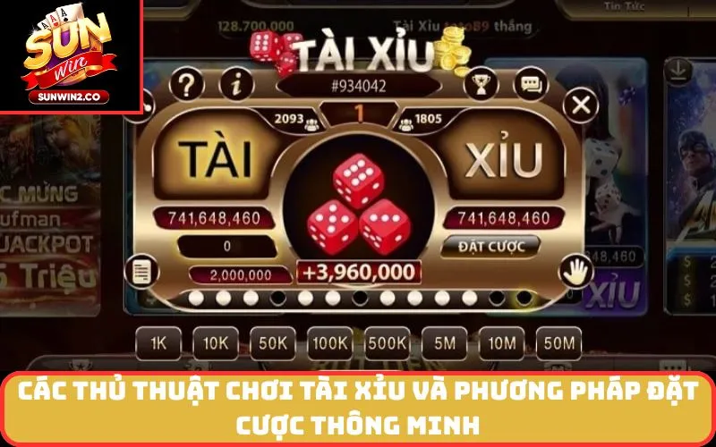 Các Thủ thuật chơi tài xỉu Và Phương Pháp Đặt cược Thông Minh